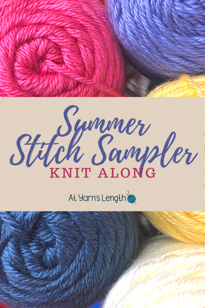 an image reads "Summer Stitch Sampler Knit Along: At Yarn's Length" with 5 balls of yarn